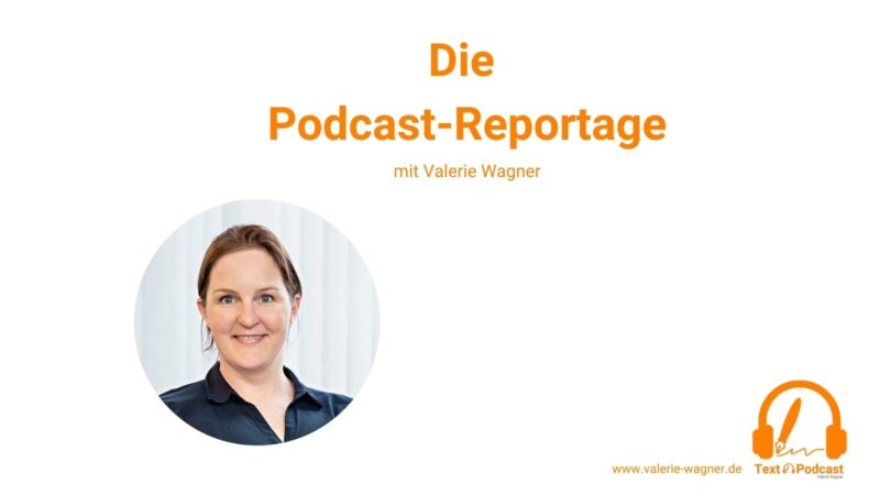 Die Podcast-Reportage begleitet die geschriebenen Geschichten mit Interviews und Hintergrundinformationen zu den jeweiligen Themen. Valerie Wagner von Text & Podcast ist Host von "Die Podcast-Reportage".