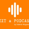 Text und Podcast by Valerie Wagner