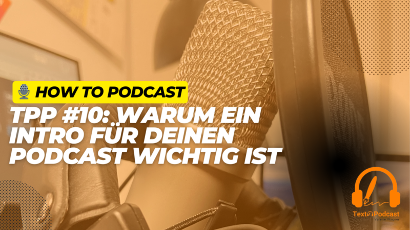 0Warum ein Intro für deinen Podcast wichtig ist