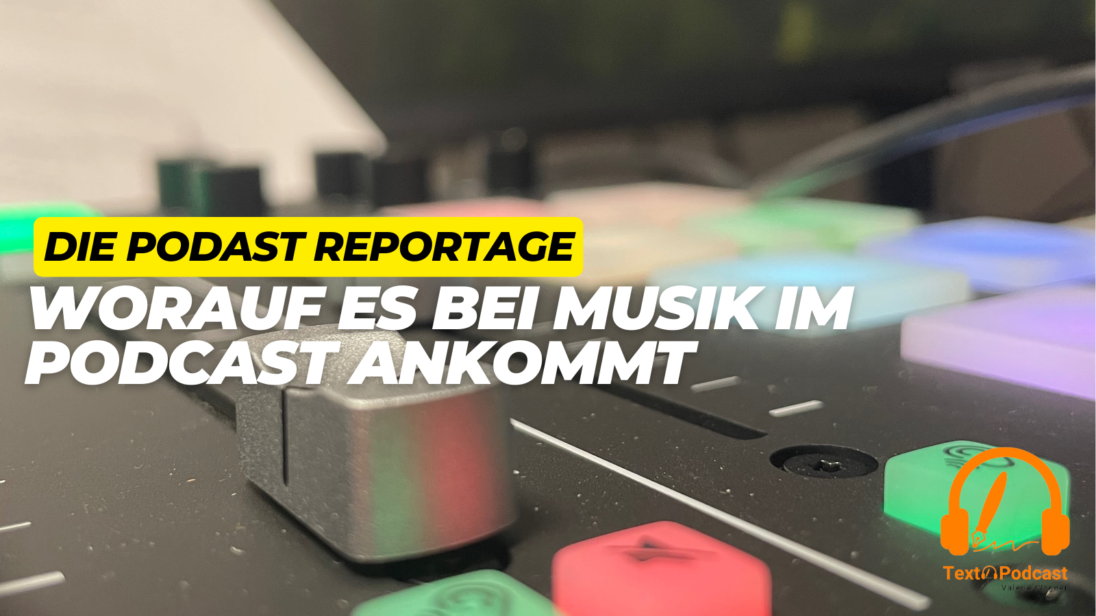 Worauf es bei Musik im Podcast ankommt